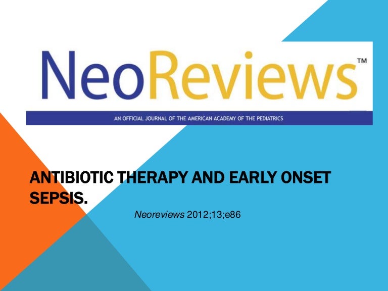 Antibiotic therapy and early onset sepsis