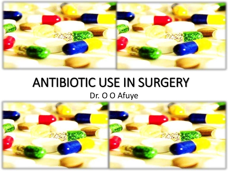 Antibiotic use in surgery