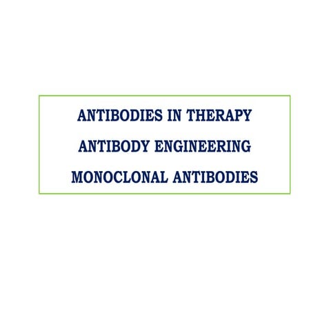 Antibody therapy and engineering