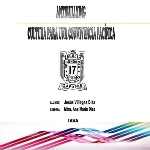 Antibullying cultura para una convivencia pacifica