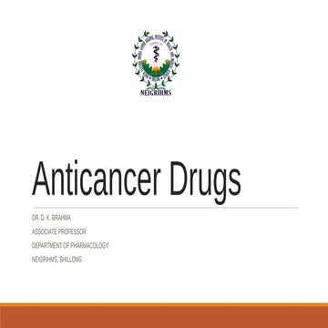 Anticancer drugs - drdhriti