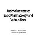Anticholinesterase basic pharmacology and uses