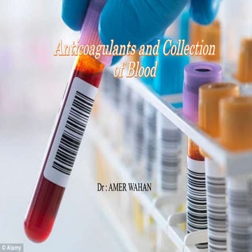 ANTICOAGULANT AND ITS APPLICATION IN BLOOD BANK .pptx