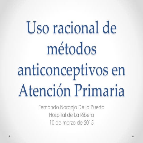Anticonceptivos en Atención Primaria (por Fernando Naranjo)