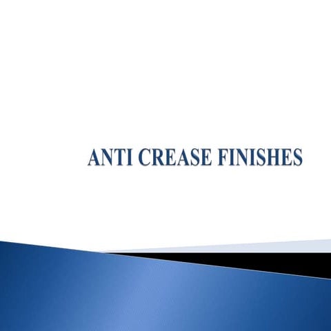 Anti crease finishes1.pptx