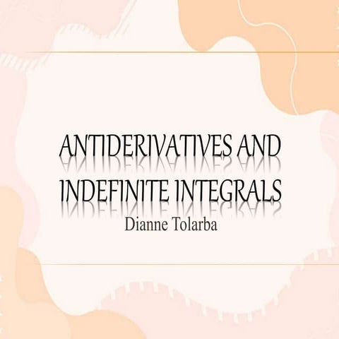 Antiderivative-and-Indefinite-Integrals.ppt