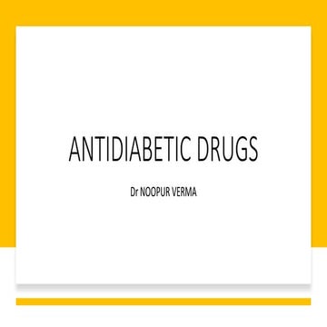 Antidiabetic drugs-Dr Noopur Verma