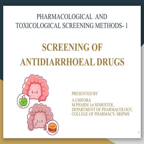 Screening of anti diarrhoeal  drugs.pptx