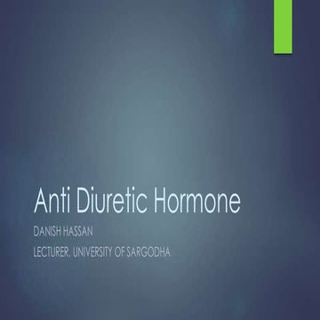 Anti Diuretic Hormone