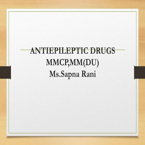 ANTIEPILEPTIC DRUGS . mechanism of action of convulsion