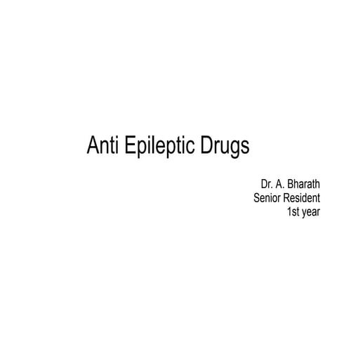 Presentation on Anti epileptic drugs.pptx