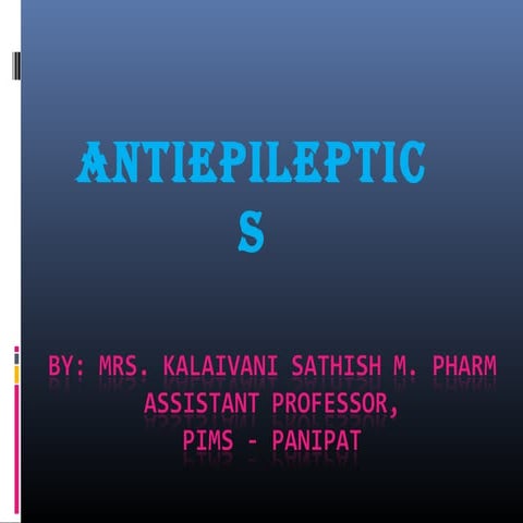 Antiepileptics