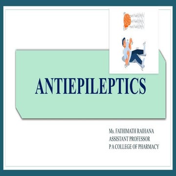 ANTIEPILEPTICS -  BPharm Fourth semester