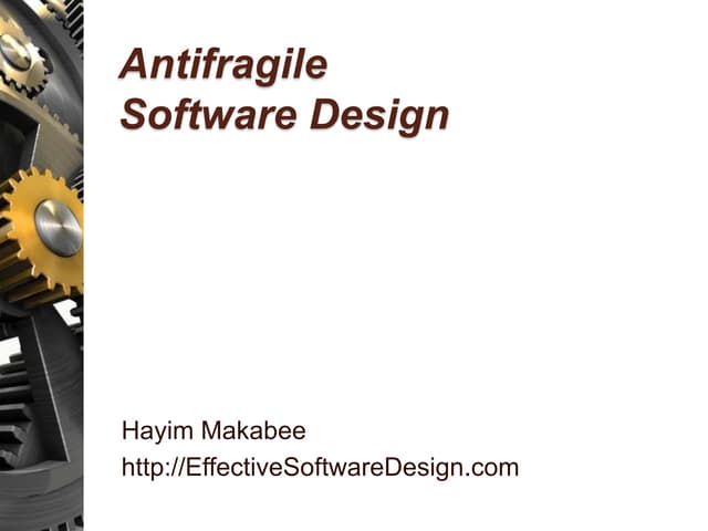 Antifragile Software Design