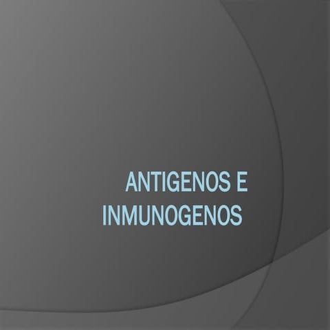 Antigenos e inmunogenos inmunologia tema | PPTX