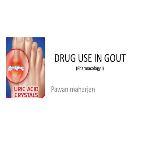 Antigout pharmacology. Medicine use in gout