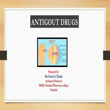 PHARMACOLOGY OF ANTIGOUT DRUGS ( GOUT TREATMENT)