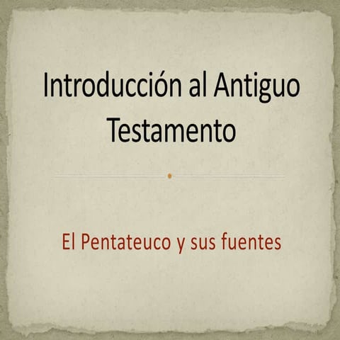 Antiguo testamento - El Pentateuco