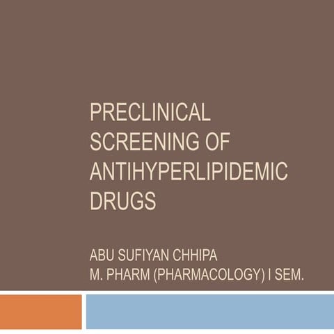 Screening of Antihyperlipidemic drugs