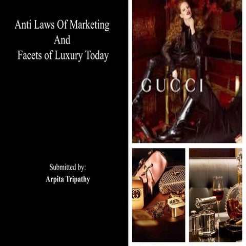 Anti laws of marketing & facets of luxury today