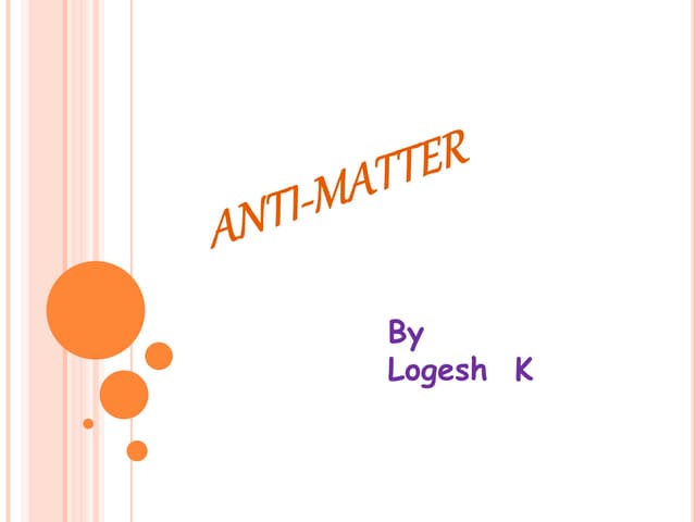 Anti matter