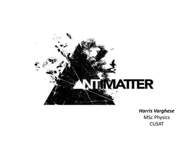 Antimatter ppt
