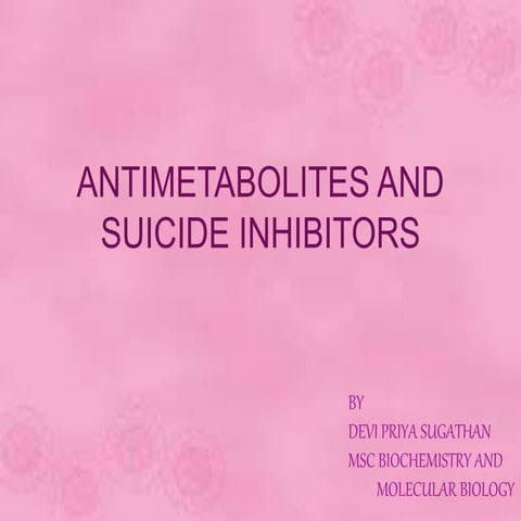 Antimetabolites and suicide inhibitors
