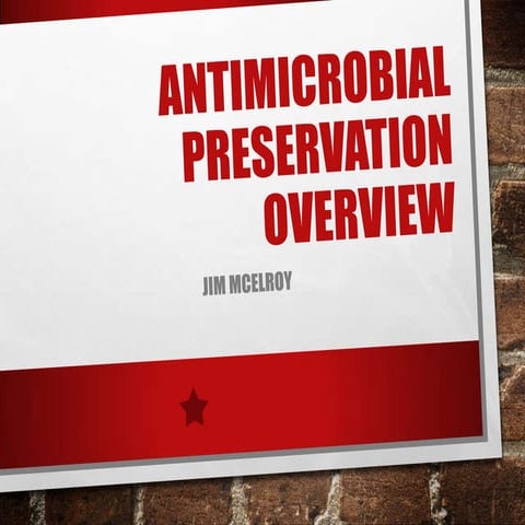 Antimicrobial Preservation Overview For Formulators and Process Scientists