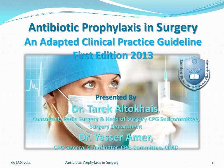 Antimicrobial prophylaxis in surgery