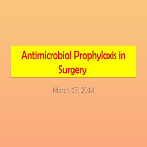 Antimicrobial Prophylaxis in Surgery.ppt