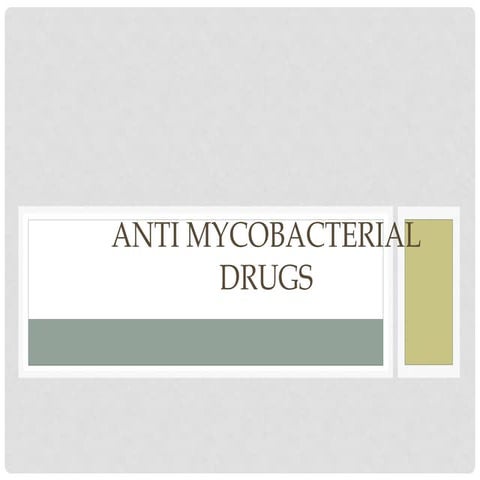 Anti mycobacterial drugs