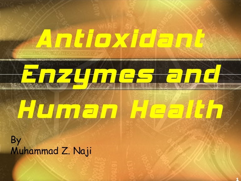 Antioxidant enzymes and human health
