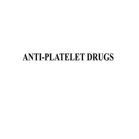 Antiplatelet drugs