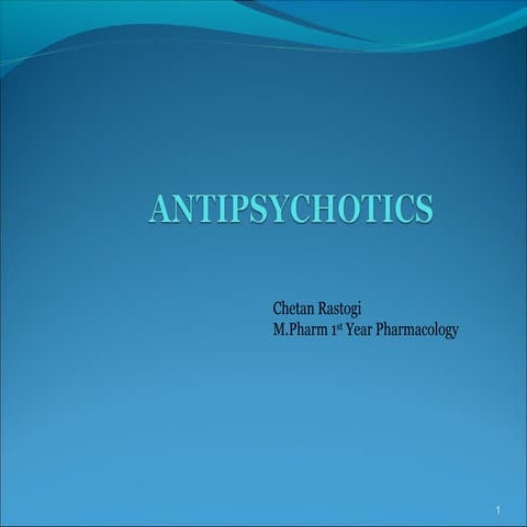 Antipsychotics