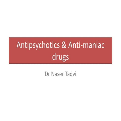 Antipsychotics