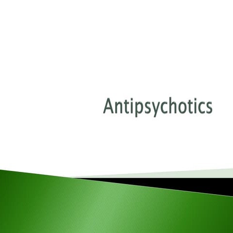 Antipsychotics - Pharmacology
