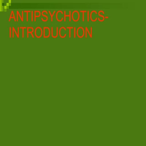 Quick Clinical Review of Antipsychotics