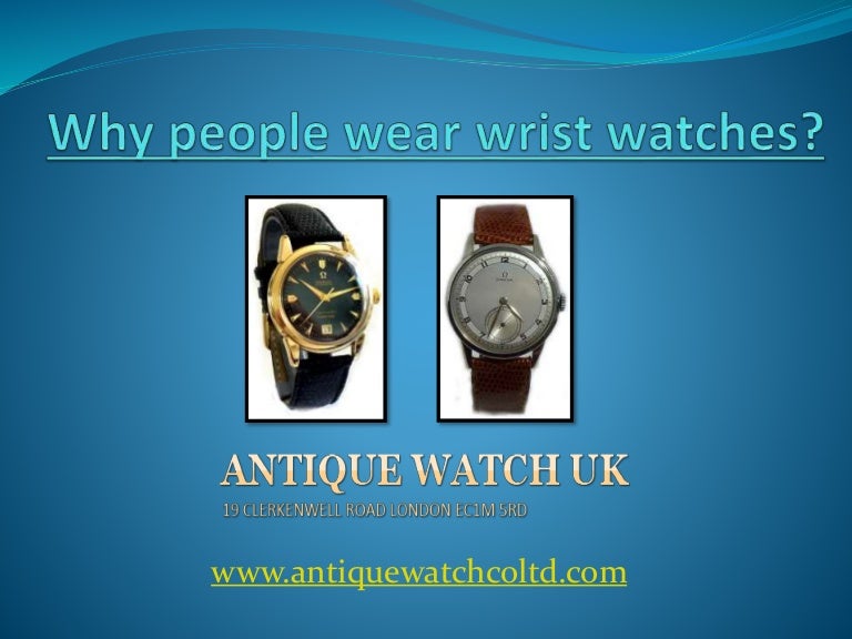 Why people wear wrist watches?