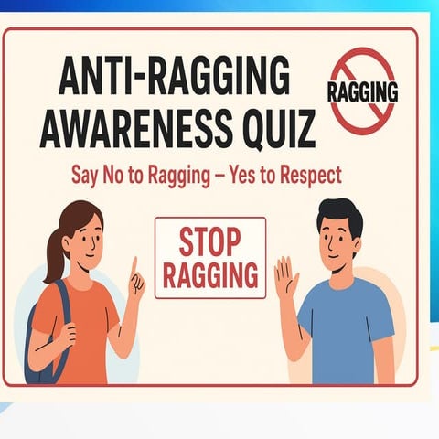 Anti_Ragging_Quiz_37Q.pptx for quiz to management | PPTX