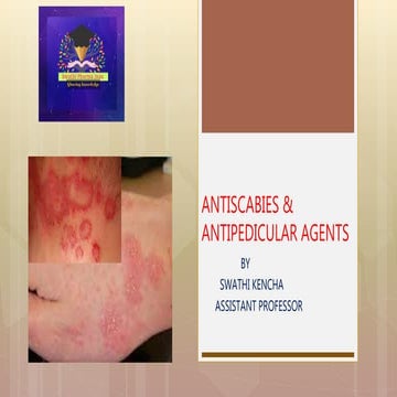 Antiscabies &antipedicular agents