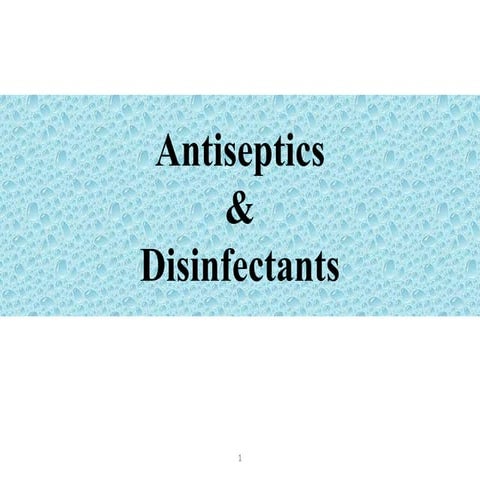 antisepticanddisinfectant-2338010831-683fa956 (1).ppt