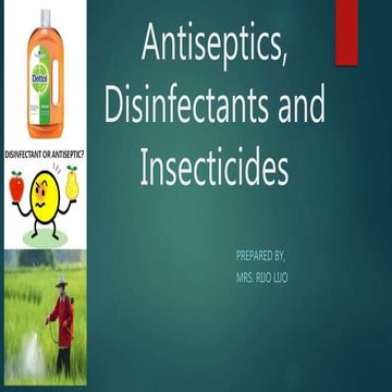 Antiseptics, disinfectants and insecticides