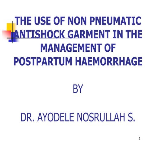 The use of antishock garment in Obs and gynae | PPT