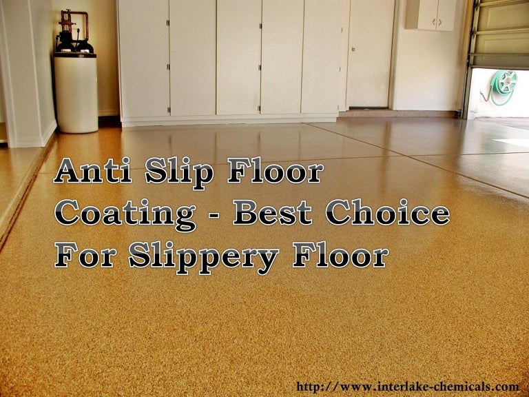 Anti slip floor coating best choice for slippery floor