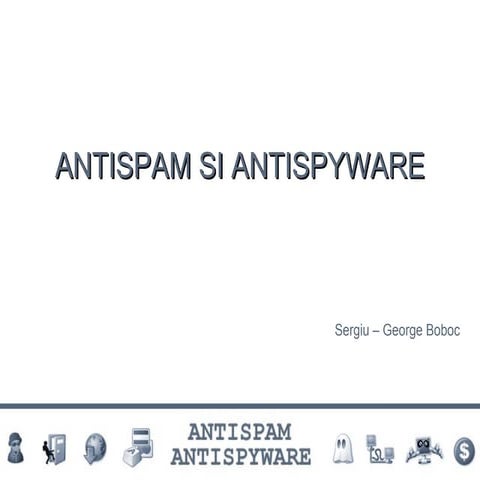 Anti-spam si anti-spyware