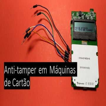 Anti tamper em maquinas de cartao pos