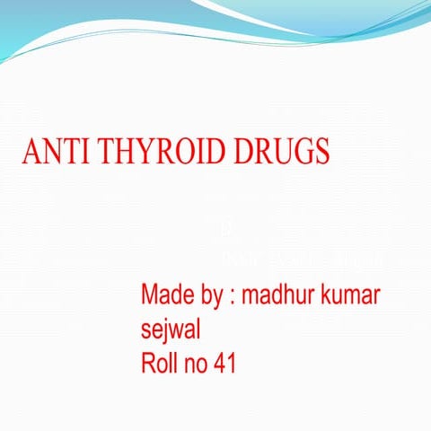 Anti thyroid drugs