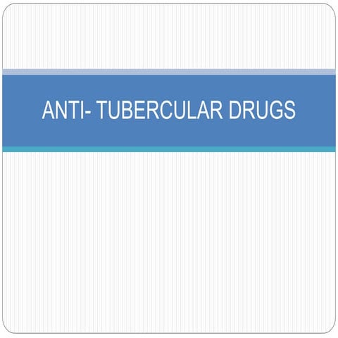 Anti tubercular drugs