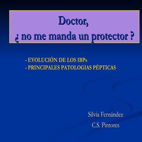 Antiulcerosos: doctor,¿no me manda un protector?