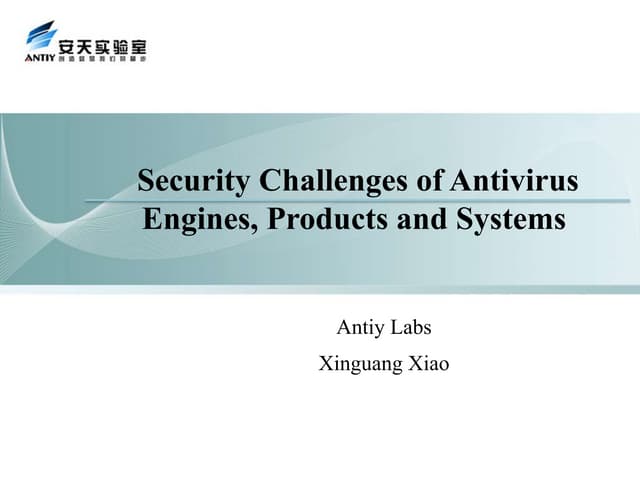 Security Challenges of Antivirus Engines, Products and Systems